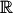$\mathbb R$