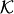 $ {\cal K}$