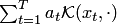$\sum_{t=1}^Ta_t {\cal K}(x_t,\cdot)$