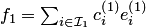$f_1=\sum_{i\in {\cal I}_1}c^{\left(1\right)}_ie^{\left(1\right)}_i$
