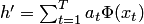 $h'=\sum_{t=1}^Ta_t\Phi(x_t)$